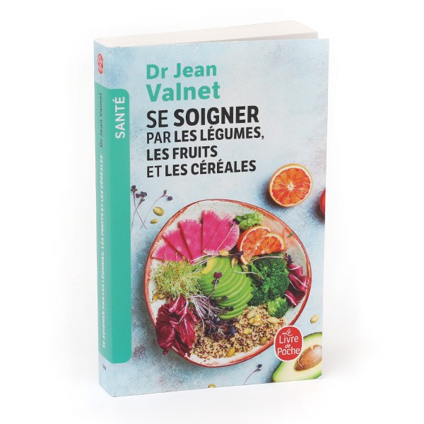 Livre Dr Valnet : Se soigner par les légumes, les fruits et les céréales